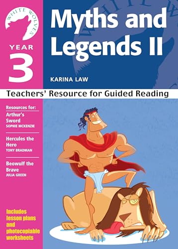 Imagen de archivo de Year 3: Myths and Legends II: Teachers' Resource for Guided Reading (White Wolves: Myths and Legends) a la venta por WorldofBooks