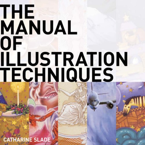 9781408101025: Manual of Illustration Techniques