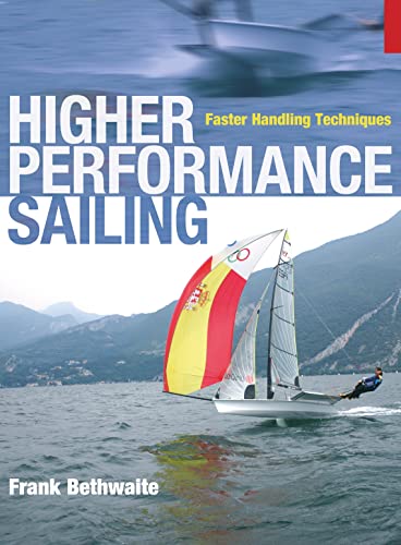 Beispielbild fr Higher Performance Sailing zum Verkauf von Blackwell's