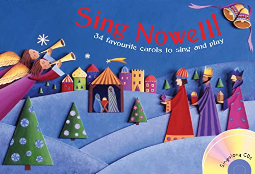 Sing Nowell (Music and CD edition): 34 Favourite Carols to Sing and Play (Songbooks) (9781408104248) by Roberts, Timothy; Betts, Jan