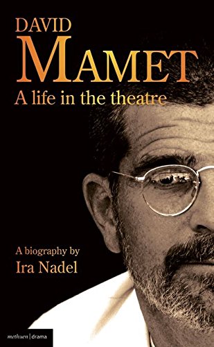 Stock image for David Mamet: A Life in the Theatre (Biography and Autobiography) for sale by WorldofBooks