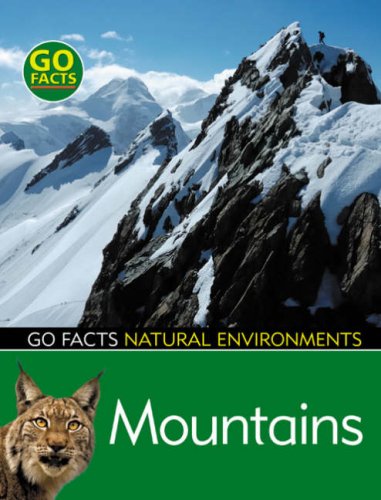Beispielbild fr Mountains (Go Facts: Natural Environments) zum Verkauf von WorldofBooks
