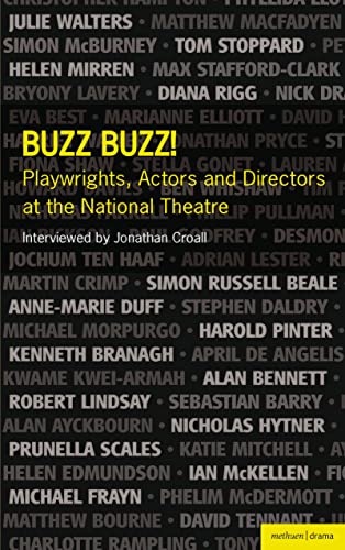 Imagen de archivo de Buzz Buzz! Playwrights, Actors and Directors at the National Theatre (Plays and Playwrights) a la venta por More Than Words