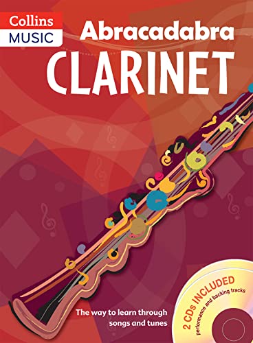 Stock image for Abracadabra Clarinet (Pupil's book + 2 CDs): The way to learn through songs and tunes (Abracadabra Woodwind) for sale by WorldofBooks