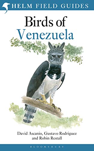 Birds of Venezuela. - Ascanio, David, Gustavo Rodriguez and Robin Restall.