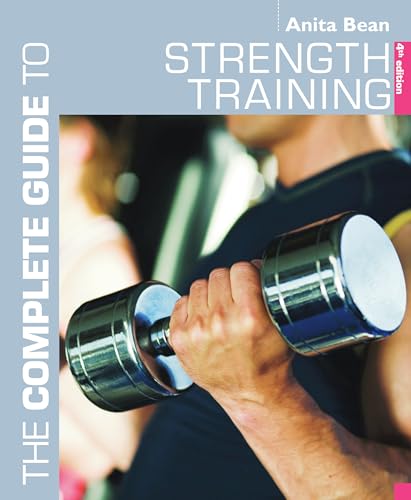 Imagen de archivo de The Complete Guide to Strength Training (Complete Guides) a la venta por WorldofBooks
