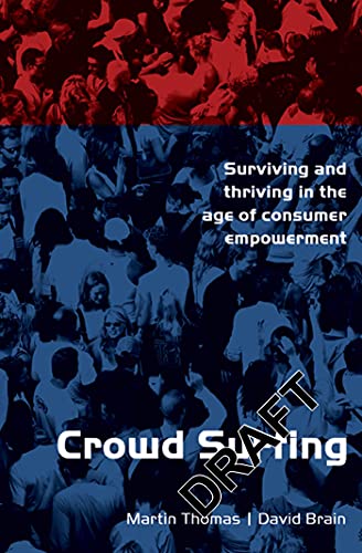 Beispielbild fr Crowd Surfing: Surviving and Thriving in the Age of Consumer Empowerment zum Verkauf von WorldofBooks