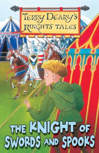 9781408106181: The Knight of Swords and Spooks (Terry Deary's Knights' Tales)
