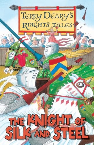Stock image for Knights' Tales: The Knight of Silk and Steel for sale by WorldofBooks