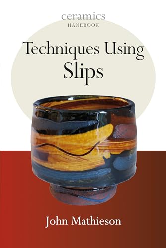 9781408106266: Techniques Using Slips (Ceramics Handbooks)