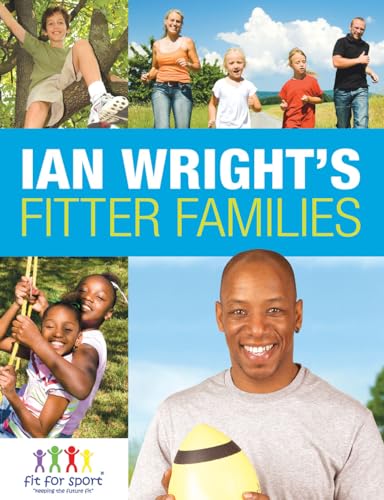 Beispielbild fr Ian Wright's Fitter Families zum Verkauf von WorldofBooks
