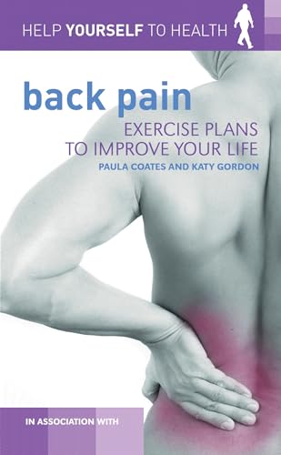 Imagen de archivo de Back Pain (Exercise Your Way to Health) a la venta por WorldofBooks