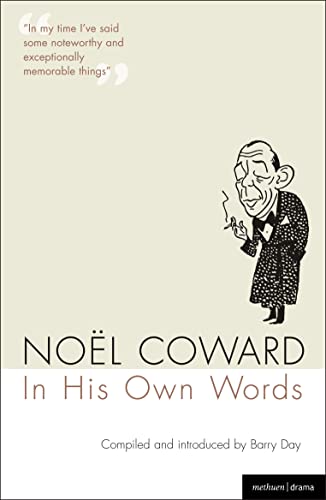 Stock image for Noel Coward In His Own Words for sale by BookHolders