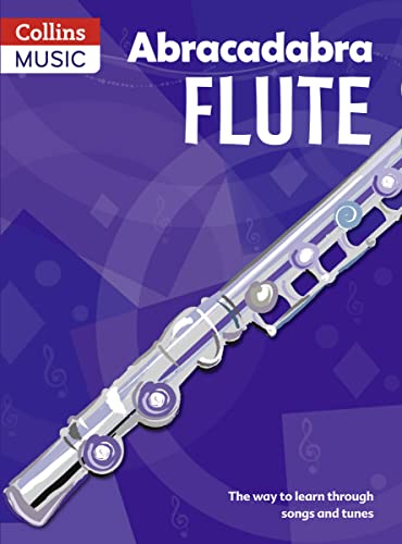 Beispielbild fr Abracadabra Flute: Pupil's Book: The Way to Learn Through Songs and Tunes (Abracadabra Woodwind) zum Verkauf von WorldofBooks