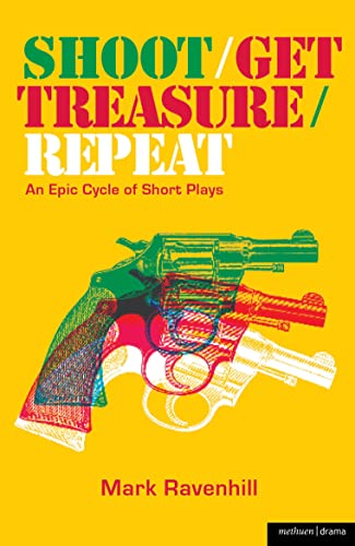 Imagen de archivo de Shoot/Get Treasure/Repeat (Modern Plays) a la venta por WorldofBooks