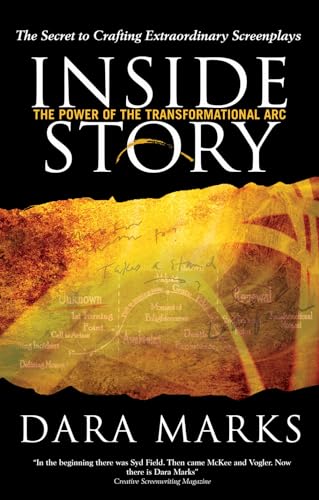 9781408109427: Inside Story: The Power of the Transformational Arc (Professional Media Practice)