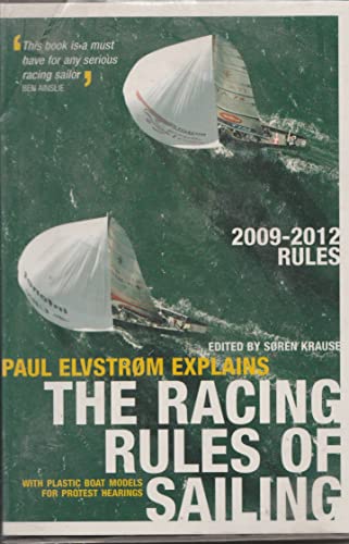 9781408109496: Paul Elvstrom Explains the Racing Rules of Sailing: 2009-2012 Rules