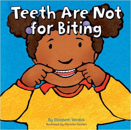 Beispielbild fr Teeth are Not for Biting zum Verkauf von ThriftBooks-Atlanta