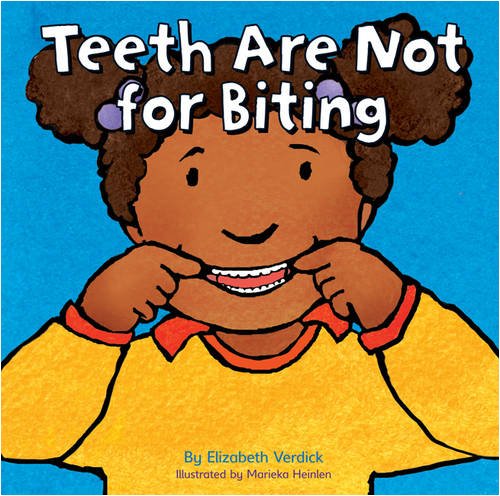 Imagen de archivo de Teeth are Not for Biting a la venta por ThriftBooks-Atlanta