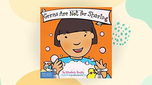 Stock image for Germs are Not for Sharing for sale by ThriftBooks-Dallas