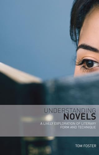 Imagen de archivo de Understanding Novels: A Lively Exploration Of Literary Form And Technique a la venta por WorldofBooks