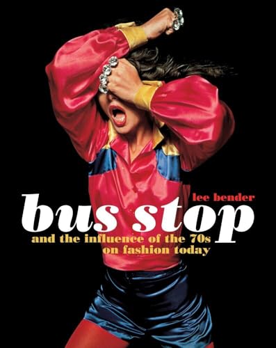 

Bus Stop & the Influence of the 70s on Fashion Today: A Scrapbook