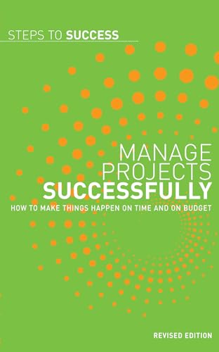 Stock image for Manage Projects Successfully (Steps to Success) for sale by MusicMagpie