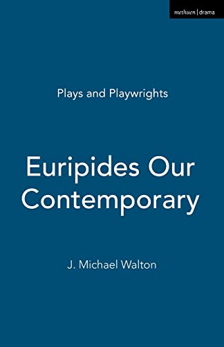 Beispielbild fr Euripides Our Contemporary zum Verkauf von Anybook.com