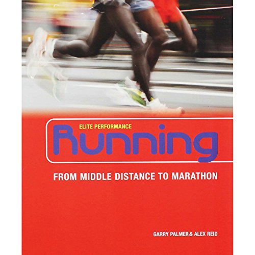 Stock image for Running: From Middle Distance to Marathon (Elite Performance) for sale by WeBuyBooks
