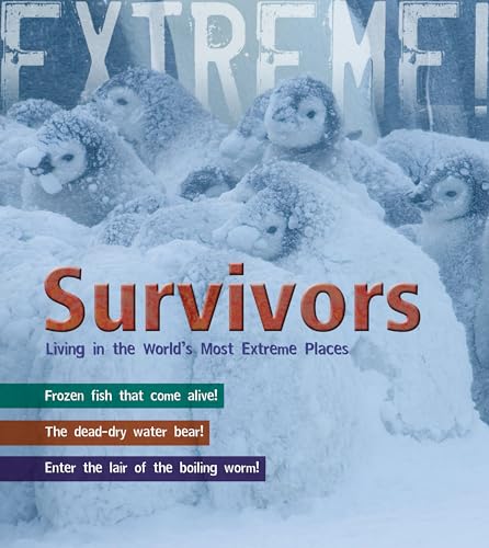 Stock image for Survivors: Living in the World's Most Extreme Places for sale by WorldofBooks