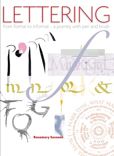 9781408112670: Lettering: From Formal to Informal, A Journey With Pen and Brush
