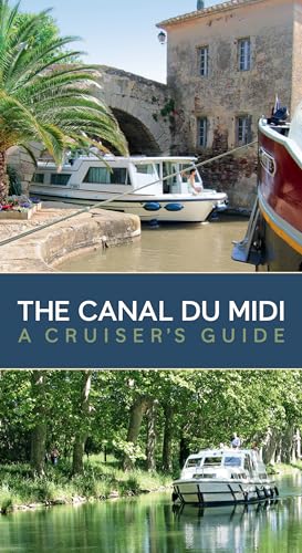 9781408112731: The Canal du Midi: A Cruiser's Guide