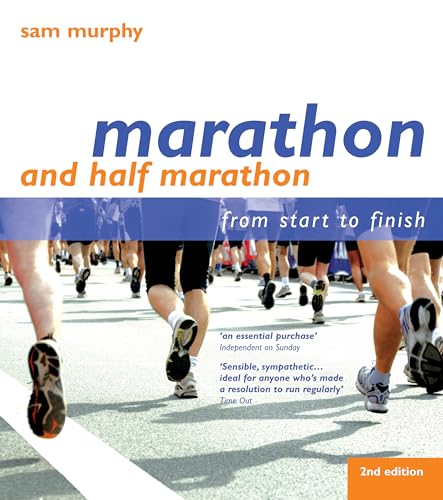 9781408112823: Marathon and Half Marathon: From Start to Finish