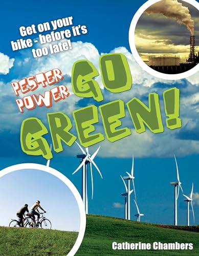 9781408112922: Pester Power - Go Green: Age 8-9, average readers (White Wolves Non Fiction)