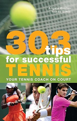 Imagen de archivo de 303 Tips for Successful Tennis : Your Tennis Coach on Court a la venta por Better World Books Ltd