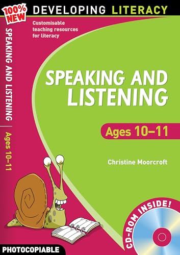 Speaking and Listening: Ages 10-11 (100% New Developing Literacy) (9781408113196) by Moorcroft, Christine