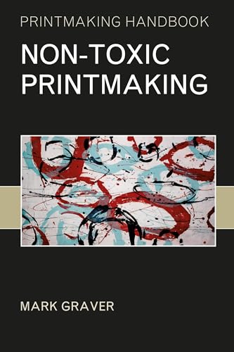 9781408113257: Non-toxic Printmaking: Printmaking Handbooks