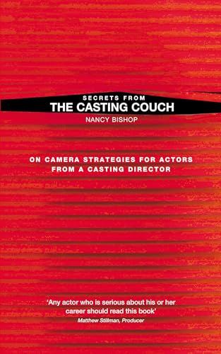 Stock image for Secrets from the Casting Couch: On Camera Strategies for Actors from a Casting Director for sale by Books of the Smoky Mountains