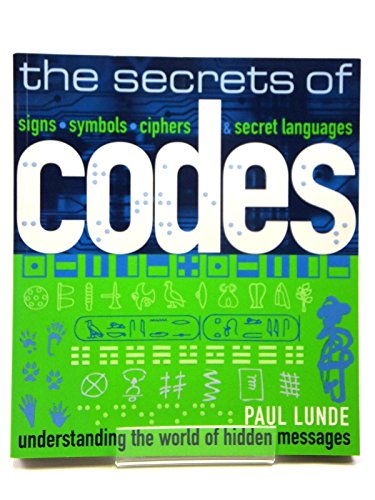 9781408113370: The Secrets Of Codes: Understanding The World Of H
