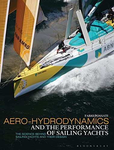 9781408113387: Aero-hydrodynamics and the Performance of Sailing Yachts: The Science Behind Sailing Yachts and Their Design