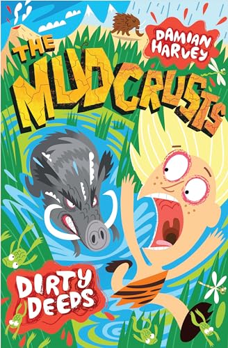 Stock image for Dirty Deeds (Mudcrusts) (The Mudcrusts) for sale by WorldofBooks