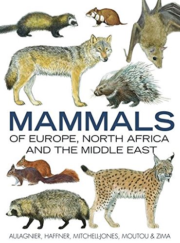 9781408113998: Mammals of Europe, North Africa and the Middle East