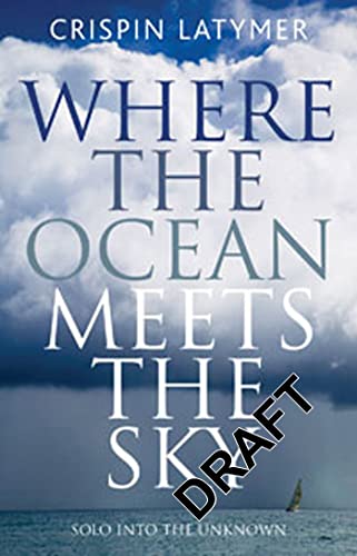 Stock image for Where the Ocean Meets the Sky: Solo Into the Unknown for sale by ThriftBooks-Atlanta