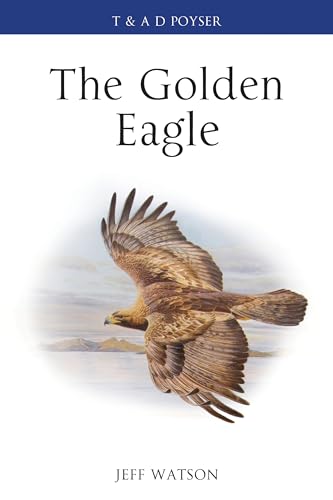 Stock image for The Golden Eagle (Poyser Monographs) for sale by St Ann's Hospice