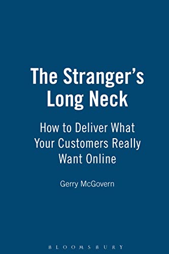 Imagen de archivo de The Stranger's Long Neck: How to Deliver What Your Customers Really Want Online a la venta por SecondSale