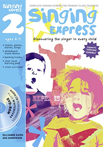 Singing Express 2: Complete Singing Scheme for Primary Class Teachers (9781408115121) by Sanderson, Ana