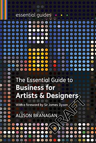 Beispielbild fr The Essential Guide to Business for Artists and Designers (Essential Guides) zum Verkauf von SecondSale