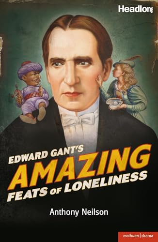 Imagen de archivo de Edward Gant's Amazing Feats of Loneliness (Modern Plays) a la venta por WorldofBooks
