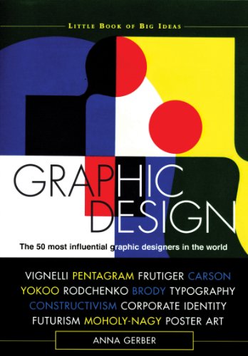 9781408120026: Graphic Design (Little Book of Big Ideas): The 50 Most Influential Graphic Designers in the World
