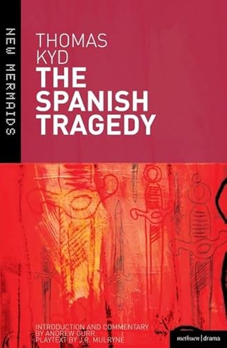 9781408120774: "The Spanish Tragedy" (New Mermaids)